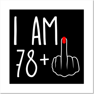 Vintage 79th Birthday I Am 78 Plus 1 Middle Finger Posters and Art